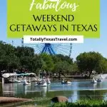 weekend getaways in Texas Pin