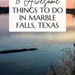 Things to do in Marble Falls Texas Pinerest Pin