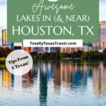 lakes in Houston Pinterest Pin