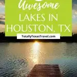 lakes in Houston Pinterest Pin