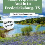 Austin to Fredericksburg Pinterest Pin
