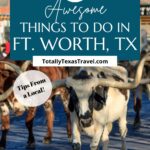 things to do in Fort Worth, Texas Pin Image