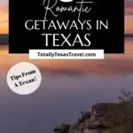 romantic getaways in Texas Pin Image