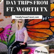 day trips from Fort Worth Pin