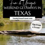 Texas Weekend Getaways Pin