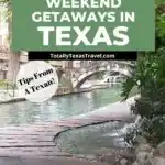 Texas Weekend Getaways Pin