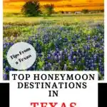 Honeymoon destinations in Texas Pinterest Pin