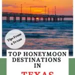 Honeymoon destinations in Texas Pinterest Pin